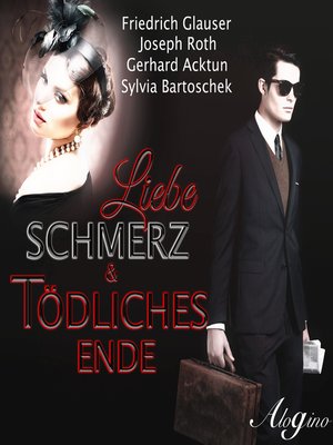 cover image of Liebe, Schmerz & tödliches Ende